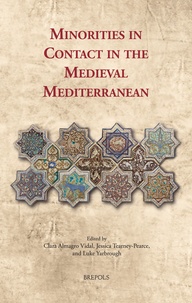 Clara Almagro Vidal et Jessica Tearney-pearce - Minorities in Contact in the Medieval Mediterranean.
