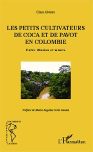 Les petits cultivateurs de coca et de pavot en Colombie