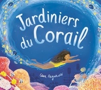 Clara Anganuzzi - Jardiniers du corail.