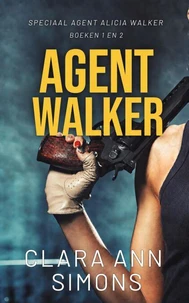 Agent Walker. Speciaal agent Alicia Walker. Boeken 1 en 2