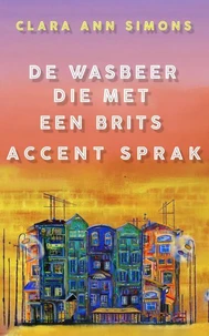 De wasbeer die met een Brits  accent sprak