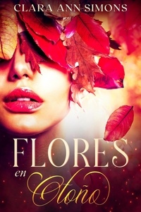  Clara Ann Simons - Flores en otoño.