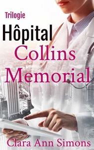 Hôpital Collins Memorial Trilogie