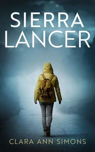 Sierra Lancer. Volledige trilogie