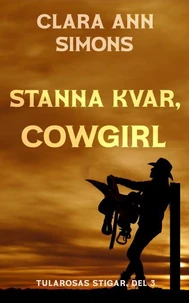 Stanna kvar, cowgirl