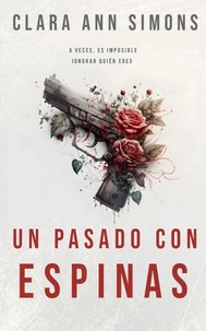 Un pasado con espinas