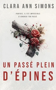 Un passé plein d'épines