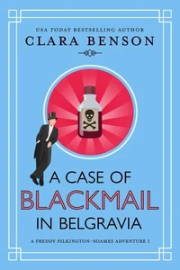 A Case of Blackmail in Belgravia