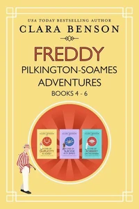 Freddy Pilkington-Soames Adventures Books 4-6