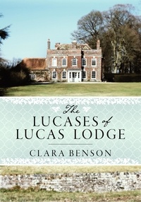  Clara Benson - The Lucases of Lucas Lodge.