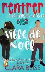 Lire l'échantillon Suivre l'auteur Clara Bliss Clara BlissClara Bliss Suivre rentrer à la maison dans la ville de Noël