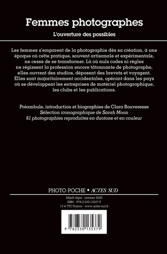 Les femmes photographes. Coffret en 3 volumes : L'ouverture des possibles ; L'envers de l'objectif ; Les voies de la reconnaissance