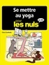 Clara Cuadrado - Se mettre au yoga pour les Nuls en BD.