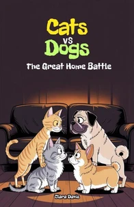 Cats vs Dogs: The Great Home Battle