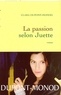 Clara Dupont-Monod - La passion selon Juette.