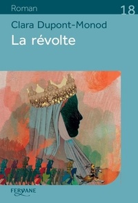 Ebooks téléchargement gratuit au Portugal La révolte RTF par Clara Dupont-Monod 9782363604958
