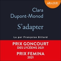 Clara Dupont-Monod et Françoise Gillard - S'adapter.