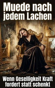 Muede nach jedem Lachen