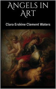 Clara Erskine Clement Waters - Angels in Art.