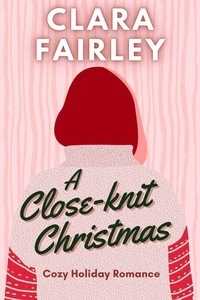 A Close-Knit Christmas - Pinewood Station Sweet Holiday Romance, #5