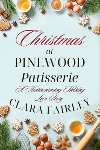 Christmas at Pinewood Patisserie