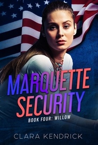  Clara Kendrick - Willow - Marquette Security, #4.