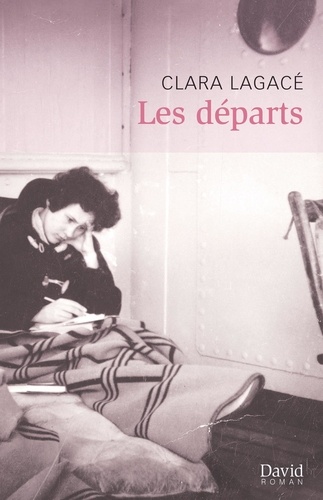 Clara Lagacé - Les départs.