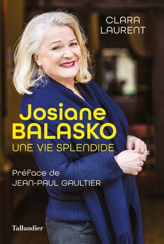 Josiane Balasko. Une vie splendide