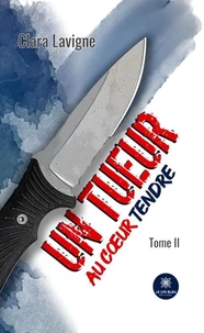 Un tueur au coeur tendre Tome 2