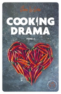 Clara Le Corre - Cooking drama Tome 2 : .
