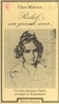 Clara Malraux - Rahel, ma grande soeur - Un salon littéraire à Berlin au temps du romantisme.