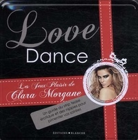 Clara Morgane - Love Dance - Les jeux plaisir de Clara Morgane.