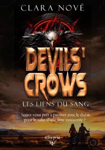 Clara Nové - Devils' crows : les liens du sang.