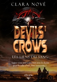 Clara Nové - Devils' Crows - Les liens du sang.