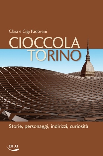 Clara Padovani et Gigi Padovani - Cioccolatorino.