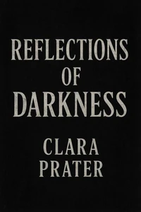 “Reflections of Darkness”