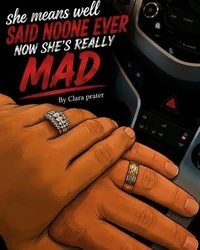 She means well said no one ever , now she's really mad ..!