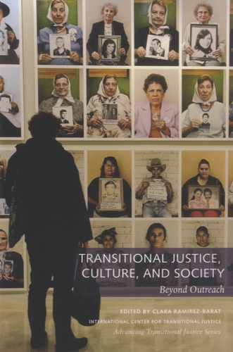 Clara Ramirez-Barat - Transitional Justice, Culture, and Society - Beyond Outreach.