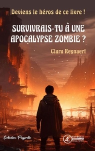 Clara Reynaert - Survivrais-tu a une apocalypse zombie ?.