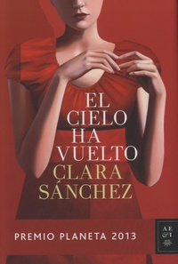Clara Sanchez - El cielo ha vuelto.