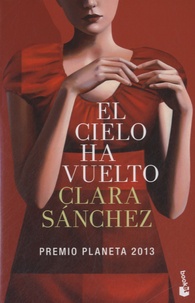 Clara Sanchez - El cielo ha vuelto.