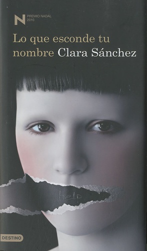 Clara Sanchez - Lo que esconde tu nombre.