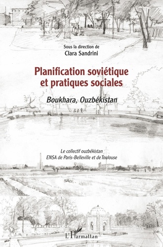 Planification soviétique et pratiques sociales. Boukhara, Ouzbékistan