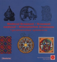 Clara Schmidt - Medieval ornament ; Ornement médiéval ; Mittelalterlich Ornamente. 1 Cédérom