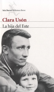 Clara Usón - La hija del Este.