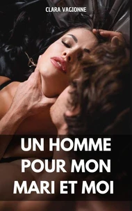 Un homme pour mon mari et moi