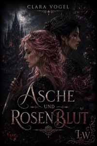 Asche und Rosenblut