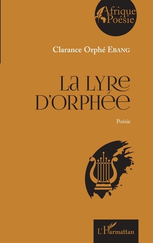 La Lyre d'Orphée. Poésie
