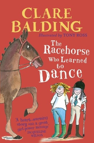 Clare Balding et Tony Ross - The Racehorse Who Learned to Dance.