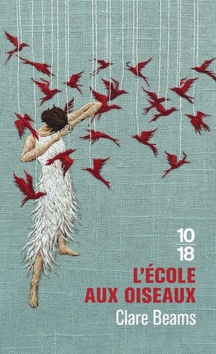 Clare Beams - L'École aux oiseaux.